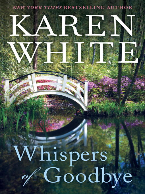 Title details for Whispers of Goodbye by Karen White - Available